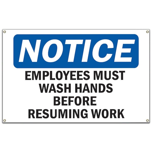 Signmission OSHA Notice Sign, Employees Wash Hands Before Work, 60 in Banner, OS-NS-B-60-12014 OS-NS-B-60-12014 - main